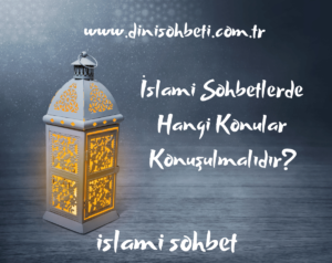 islami sohbetler