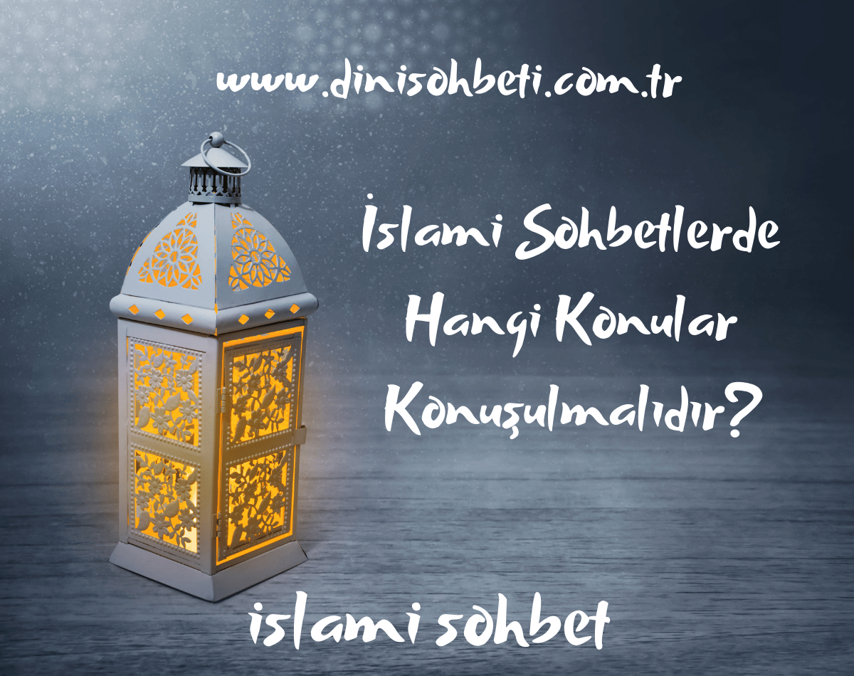 islami sohbetler