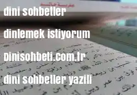 dini-sohbetler-dinlemek-istiyorum-1-  dini sohbetler dinlemek istiyorum%