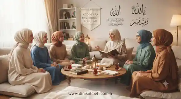 Kadınlara Dini Sohbet Konuları