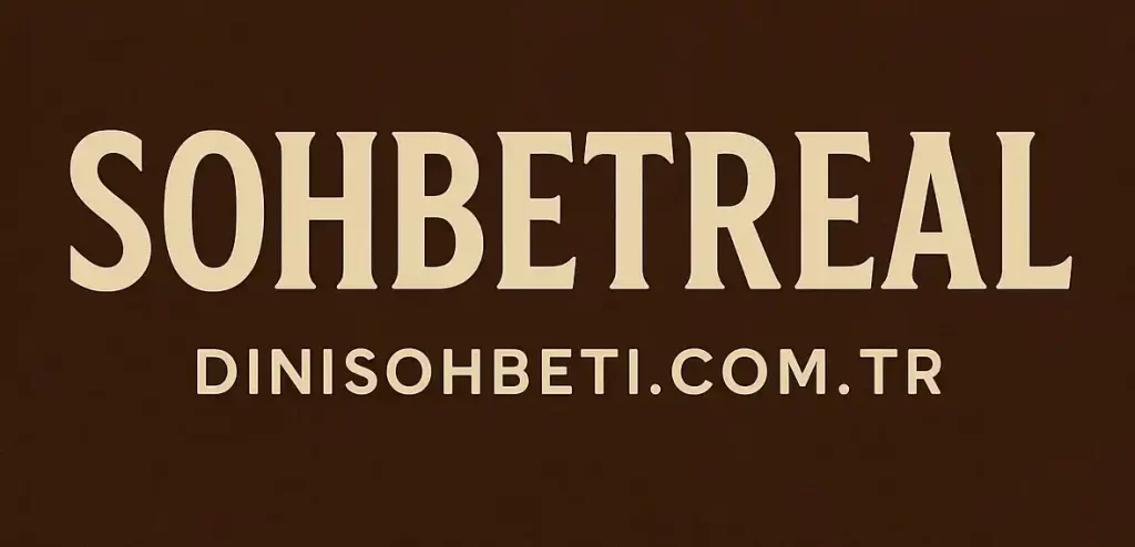 sohbetreal-1-1024x494- sohbetreal islami sohbet%