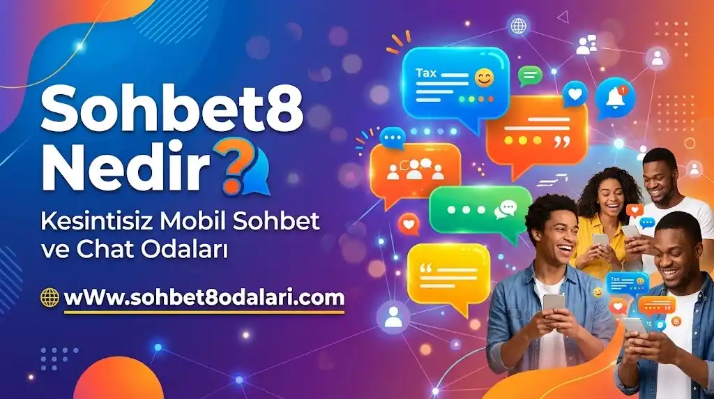 Sohbet8 Nedir